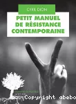 Petit manuel de résistance contemporaine