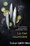 La mer nourricière, un défi millénaire