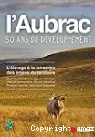 L'Aubrac, cinquante ans de développement