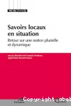 Savoirs locaux en situation