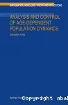 Analysis and control of age dependent population dynamics