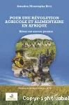 Pour une révolution agricole et alimentaire en Afrique