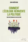 Comment l'écologie réinvente la politique