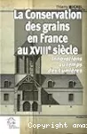 La conservation des grains en France au XVIIIe siècle