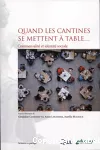 Quand les cantines se mettent à table…