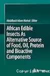 African edible insects as alternative source of food, oil, protein and bioactive components