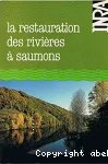 La restauration des rivières à saumons. Actes du colloque franco-québécois, Bergerac, 28 mai-1er juin 1985