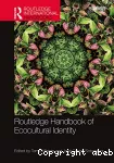 Routledge handbook of ecocultural identity