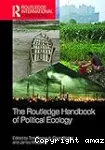 The Routledge Handbook of Political Ecology