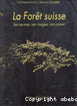 La Forêt suisse