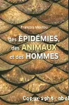 Des épidémies, des animaux et des hommes