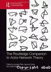 The Routledge companion to actor-network theory