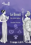 Le Brexit, une histoire anglaise