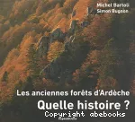 Les anciennes forêts d'Ardèche