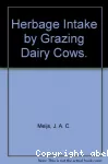 Herbage intake by grazing dairy cows