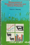 Measurement of grassland vegetation and animal production