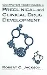 Computer techniques in preclinical and clinical drug development