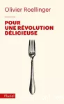 Pour une révolution délicieuse