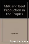 Milk and beef production in the tropics