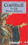 Le Cid ; Horace ; Polyeucte