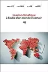 La crise climatique à l'aube d'un monde incertain