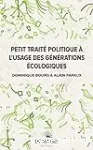 Petit traité politique à l'usage des générations écologiques