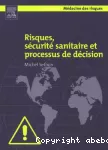 Risques, sécurité sanitaire et processus de décision