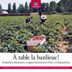 A table la banlieue ! Production alimentaire et approvisionnement d'hier et d'aujourd'hui