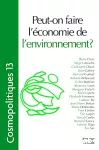 Peut-on faire l'économie de l'environnement ?
