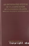 An integrated system of classification of flowering plants