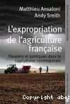 L'expropriation de l'agriculture française
