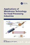 Applications of membrane technology for food processing industries