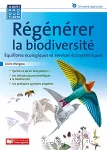 Régénérer la biodiversité
