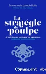 La stratégie du poulpe