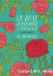 La rose la plus rouge s'épanouit