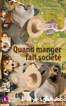 Quand manger fait société