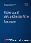 Code rural et de la pêche maritime, 2021 ; [suivi du Code forestier]