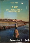Le Riz et la riziculture à Madagascar