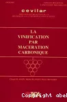 La vinification par macération carbonique