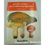 Petit atlas des champignons