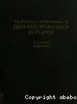 The Physiology and Biochemistry of Drought Resistance in Plants