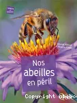 Nos abeilles en péril