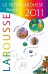 Le petit Larousse illustré 2011