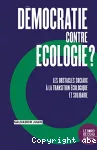 Démocratie contre écologie ?