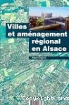 Villes et aménagement régional en Alsace