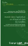 Investir dans l'agriculture en Afrique et dans les Caraïbes