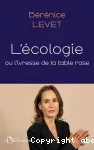 L'écologie ou l'ivresse de la table rase