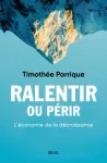 Ralentir ou périr