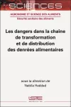 Les dangers dans la chaîne de transformation et de distribution des denrées alimentaires