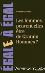 Les femmes peuvent-elles être de grands hommes ?